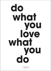 Do what you love | PLAKAT Plakat ART COPENHAGEN   