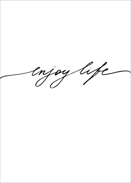 Enjoy life | PLAKAT